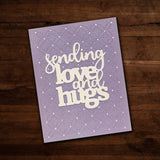 Sending Love & Hugs Metal Cutting Die 26014 - Paper Rose Studio